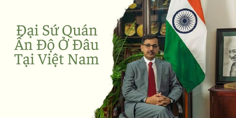 Đại Sứ Quán Ấn Độ