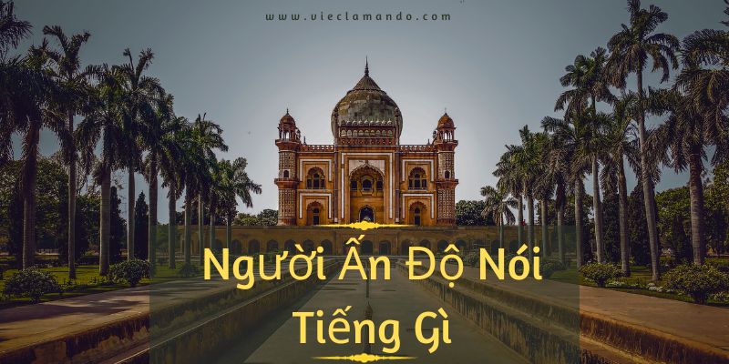 Người Ấn Độ nói tiếng gì